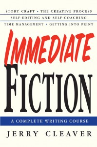 Immediate Fiction by Jerry Cleaver Immediate Fiction by Jerry Cleaver