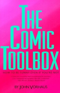 The Comic Toolbox by John Vorhaus The Comic Toolbox by John Vorhaus