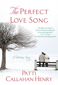 The Perfect Love Song by Patti Callahan Henry The Perfect Love Song by Patti Callahan Henry