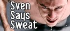 Sven Says Sweat