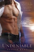 Undeniable :: A Dalton Gang Novel :: Alison Kent